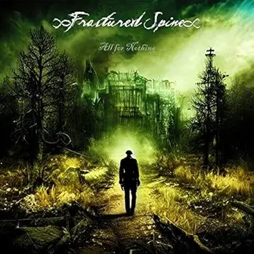 Fractured Spine : All for Nothing